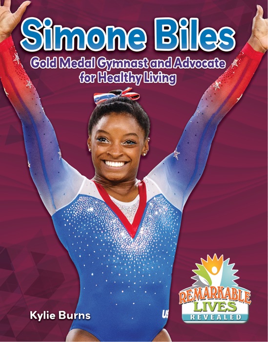 Simone Biles: Gold Medal Gymnast and Advocate for Healthy Living