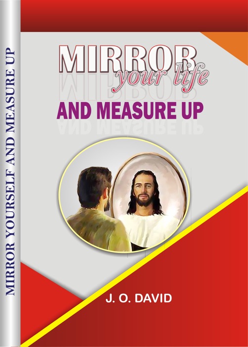 Mirror Your Life and Measure Up