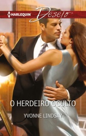 O herdeiro oculto - Yvonne Lindsay by  Yvonne Lindsay PDF Download