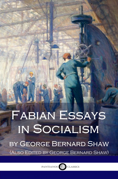 Fabian Essays in Socialism