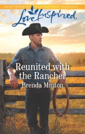 Reunited with the Rancher - Brenda Minton by  Brenda Minton PDF Download