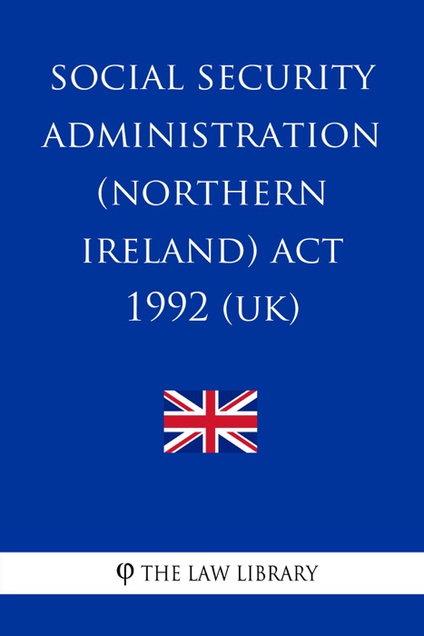 Social Security Administration (Northern Ireland) Act 1992 (UK)