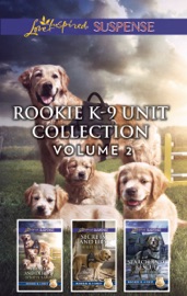 Rookie K-9 Unit Collection Volume 2