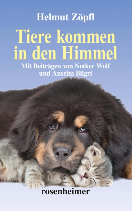 Tiere kommen in den Himmel (erweiterte Neuauflage)