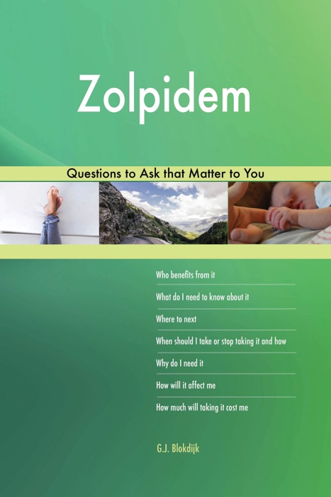 Zolpidem 522 Questions to Ask that Matter to You
