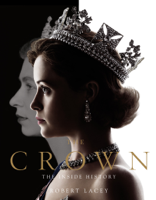 Robert Lacey - The Crown artwork