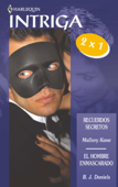 El hombre enmascarado/Recuerdos secretos - B.J. Daniels & Mallory Kane