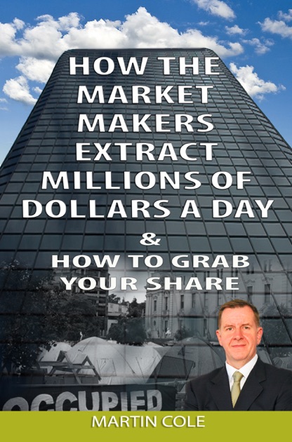 How The Market Makers Extract Millions Of Dollars A Day