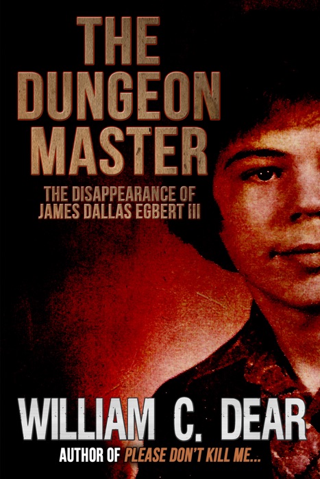 The Dungeon Master: The Disappearance of James Dallas Egbert III
