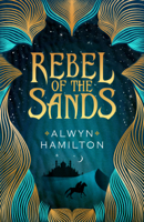 Alwyn Hamilton - Rebel of the Sands artwork
