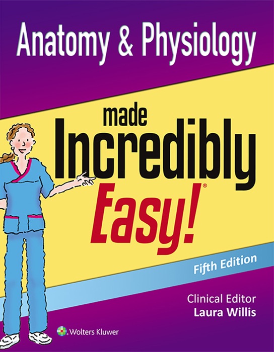 Anatomy & Physiology Made Incredibly Easy! Fifth Edition