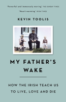 Kevin Toolis - My Father's Wake artwork