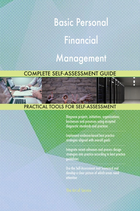 Basic Personal Financial Management Complete Self-Assessment Guide