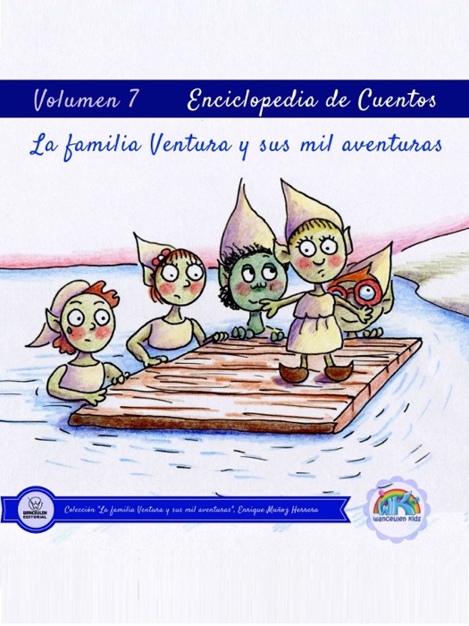 Enciclopedia de Cuentos: La familia Ventura y sus mil aventuras: Volumen VII