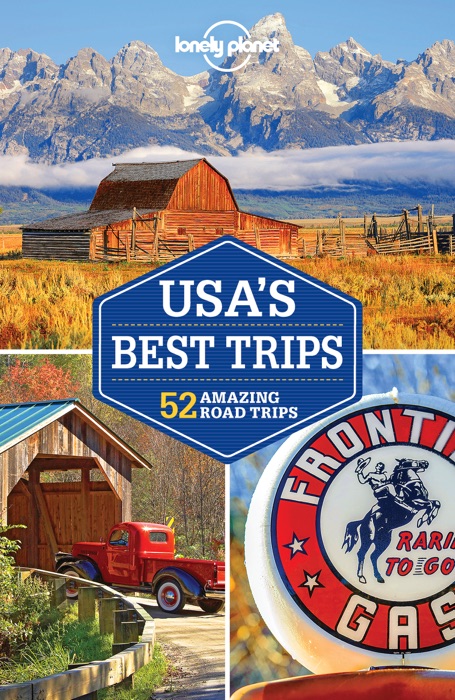 Lonely Planet's USA's Best Trips