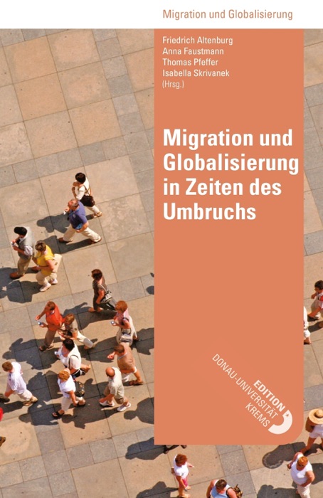 Migration und Globalisierung in Zeiten des Umbruchs