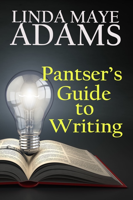 Pantser’s Guide to Writing