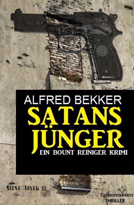 Satansjünger: Ein Bount Reiniger Krimi