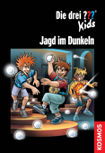 Die drei ??? Kids, Jagd im Dunkeln (drei Fragezeichen Kids) - Christoph Dittert