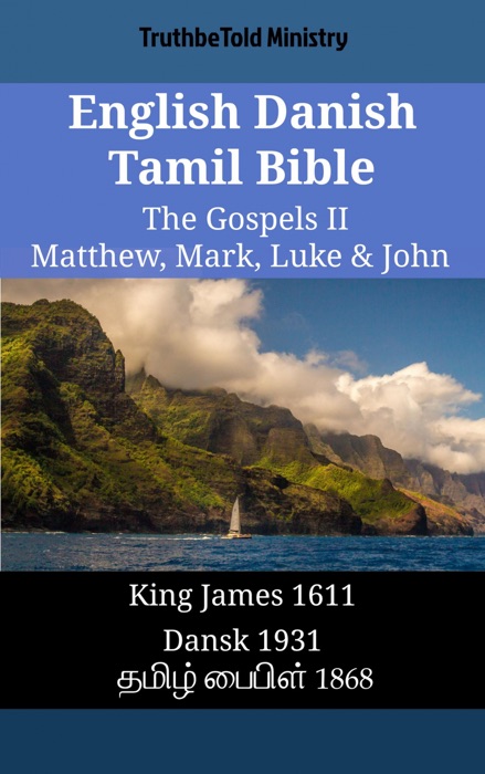 English Danish Tamil Bible - The Gospels II - Matthew, Mark, Luke & John