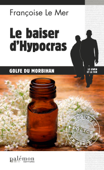 Le baiser d'Hypocras - Françoise Le Mer