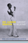 De jaren zestig - Geert Buelens