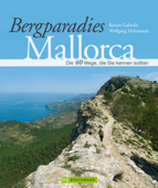 Bergparadies Mallorca - Wanderführer - Wolfgang Heitzmann & Renate Gabriel