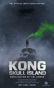 Kong: Skull Island - The Official Movie Novelization