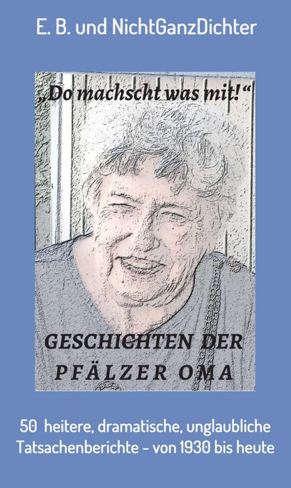 Geschichten der Pfälzer Oma