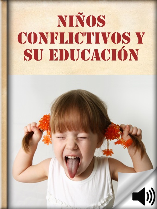 Niños Conflictivos y su Educación