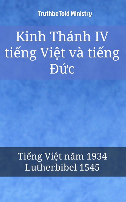 Kinh Thánh IV tiếng Việt và tiếng Đức