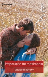 Proposición de matrimonio - Elizabeth Bevarly by  Elizabeth Bevarly PDF Download