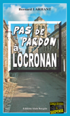 Pas de pardon à Locronan - Bernard Larhant