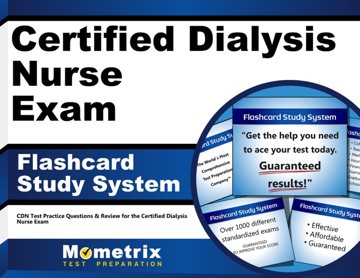 Certified Dialysis Nurse Exam Flashcard Study System