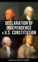 George Washington, Thomas Jefferson, John Adams, Benjamin Franklin, James Madison & U.S. Government - Declaration of Independence & U.S. Constitution (Including the Bill of Rights and All Amendments) artwork