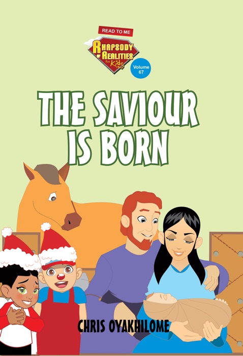 Rhapsody of Realities for Kids, December 2017 Edition: The Saviour Is Born