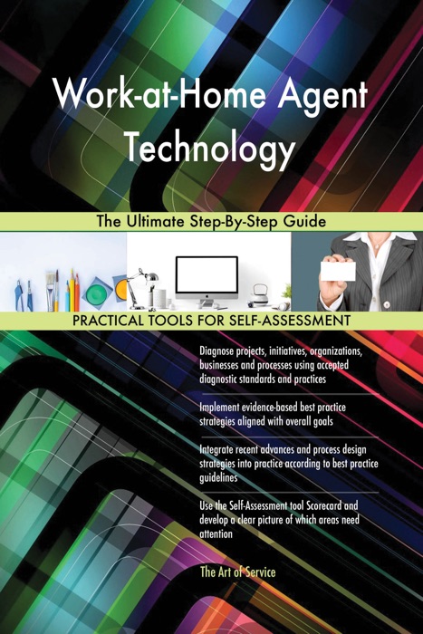 Work-at-Home Agent Technology The Ultimate Step-By-Step Guide