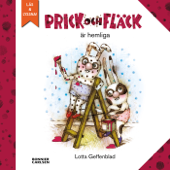 Prick och Fläck är hemliga - Lotta Geffenblad