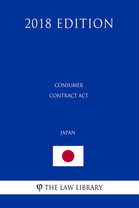 Consumer Contract Act (Japan) (2018 Edition)