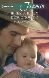 Irresistible y desconocido - Melissa James by  Melissa James PDF Download