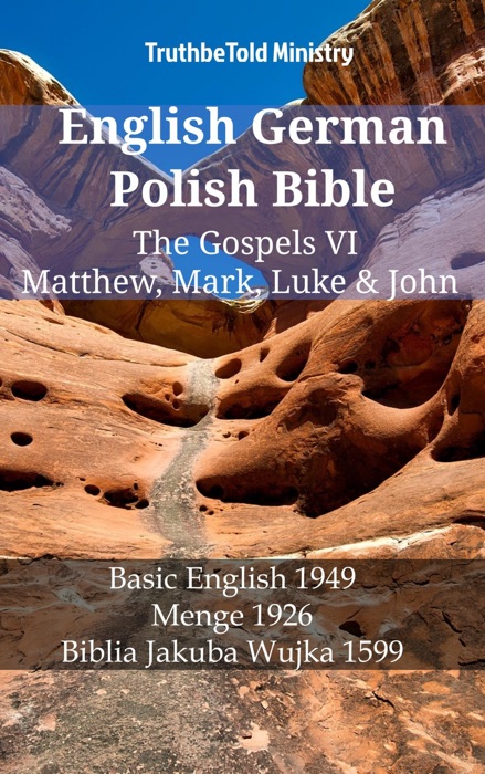 English German Polish Bible - The Gospels VI - Matthew, Mark, Luke & John