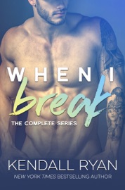 When I Break: The Complete Series (iBooks Edition)