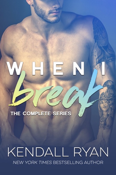 When I Break: The Complete Series (iBooks Edition)