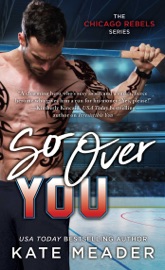 So Over You - Kate Meader by  Kate Meader PDF Download