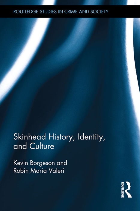 Skinhead History, Identity, and Culture