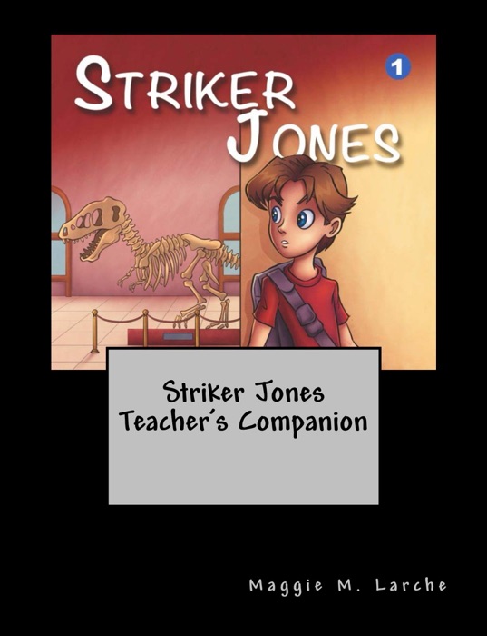 Striker Jones Teacher's Companion