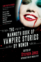 Stephen Jones - The Mammoth Book of Vampire Stories by Women artwork