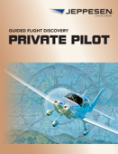 Guided Flight Discovery - Private Pilot Textbook - Jeppesen, a Boeing Company