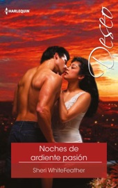 Noches de ardiente pasión - Sheri WhiteFeather by  Sheri WhiteFeather PDF Download