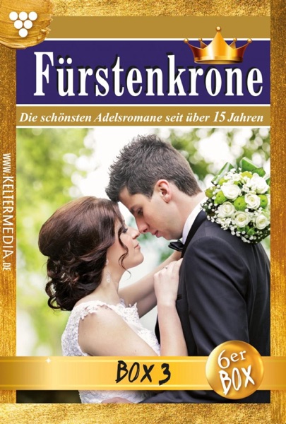 Fürstenkrone Jubiläumsbox 3 – Adelsroman